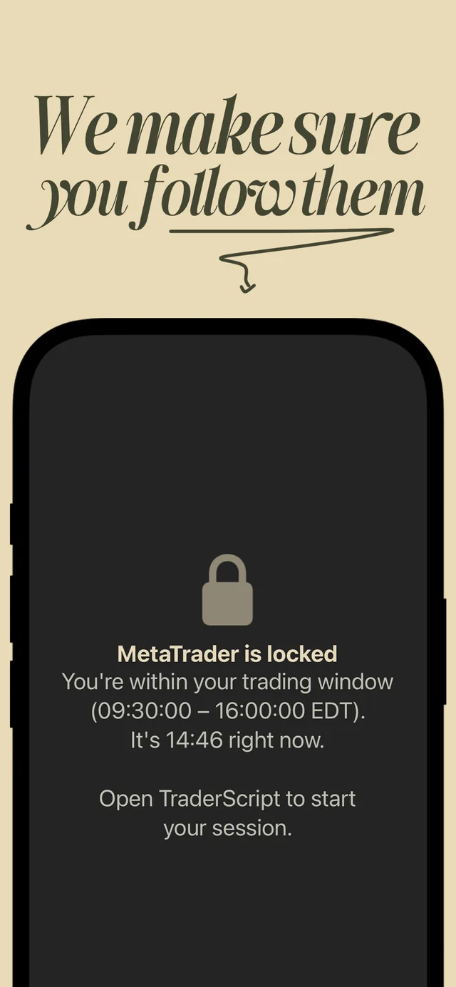 A lock screen reading MetaTrader is locked, explaining that the trading window runs 09:30 to 16:00 and that a session has to be started in TraderScript first